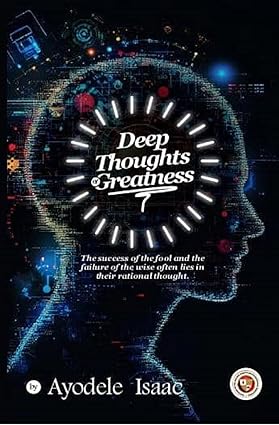 Cover of Deep Thoughts of Greatness
